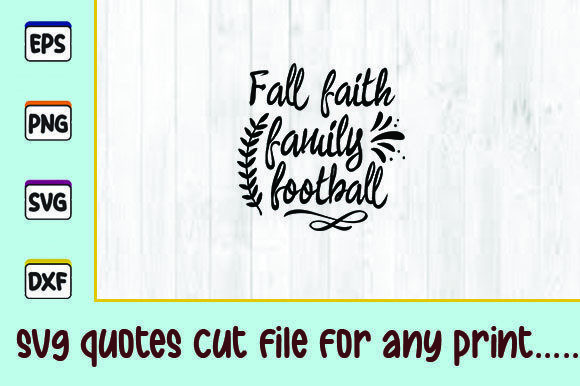 Fall Faith Family Football Graphics for Crafts