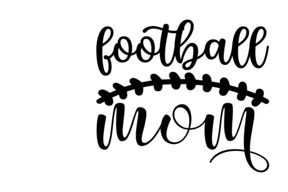 Family Football Mom Graphics for Crafts