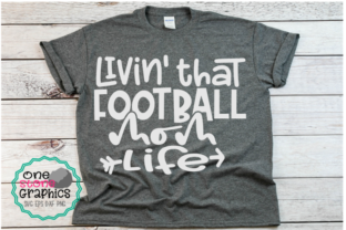 Football Mom Life Graphics for Crafts