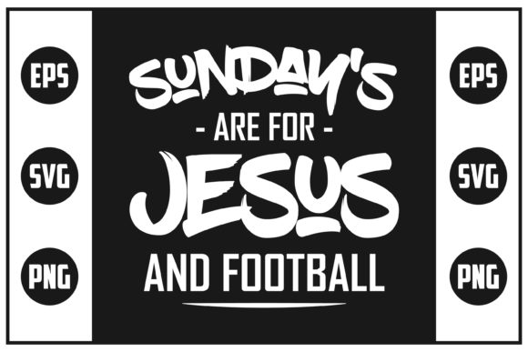Sunday s Are for Jesus and Football Graphics
