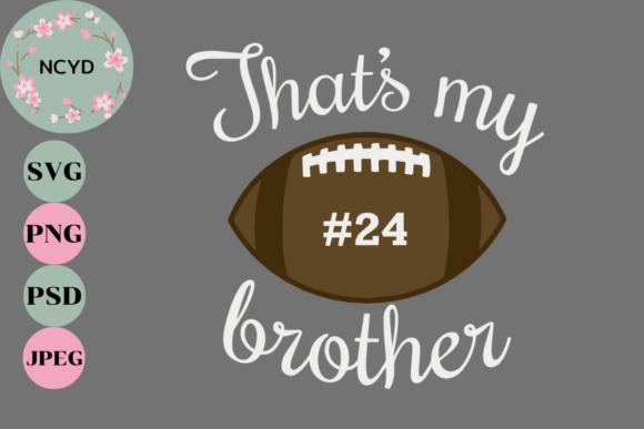 That’s My Brother SVG: Football Brother Graphics for Crafts